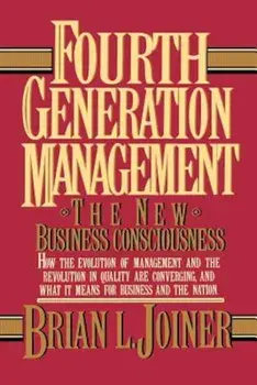 Fourth Generation Management, Paperback/Brian Joiner