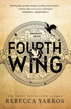Fourth Wing. Discover your new fantasy romance obsession with the BBC Radio 2 Book Club Pick!, Hardback/***