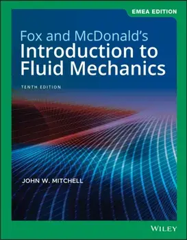 Fox and McDonald's Introduction to Fluid Mechanics. 10th Edition, EMEA Edition, Paperback/***