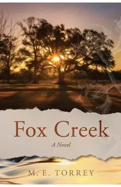 Fox Creek - M. E. Torrey