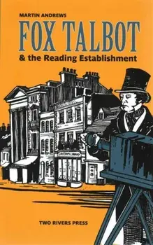 Fox Talbot & the Reading Establishment, Paperback/Martin Andrews