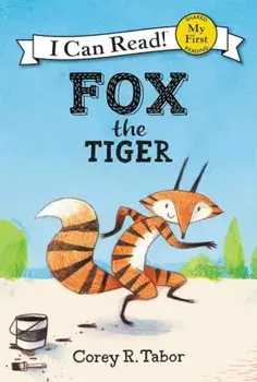 Fox the Tiger, Hardcover/Corey R. Tabor