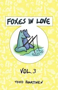 Foxes in Love: Volume 3, Paperback/Toivo Kaartinen