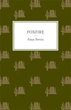 Foxfire, Paperback/Anya Seton