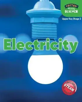 Foxton Primary Science: Electricity (Upper KS2 Science), Paperback/Nichola Tyrrell