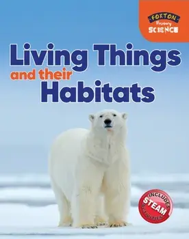 Foxton Primary Science: Living Things and their Habitats (Key Stage 1 Science), Paperback/Nichola Tyrrell