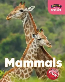 Foxton Primary Science: Mammals (Key Stage 1 Science), Paperback/Nichola Tyrrell