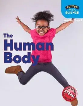 Foxton Primary Science: The Human Body (Lower KS2 Science), Paperback/Nichola Tyrell