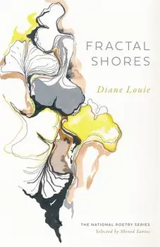 Fractal Shores: Poems, Paperback/Diane Louie