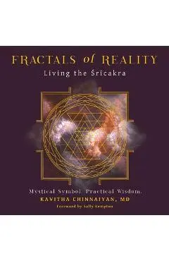 Fractals of Reality: Living the Śrīcakra - Kavitha Chinnaiyan