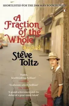 Fraction Of The Whole, Paperback/Steve Toltz