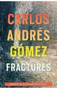 Fractures - Carlos Andr�s G�mez