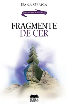 Fragmente de cer/Dana Oprica