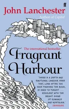 Fragrant Harbour, Paperback/John Lanchester