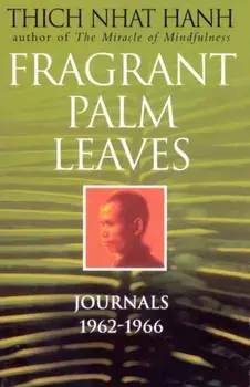 Fragrant Palm Leaves, Paperback/Thich Nhat Hanh