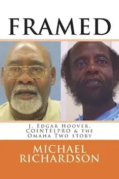 Framed: J. Edgar Hoover, Cointelpro & the Omaha Two Story, Paperback/Michael Richardson