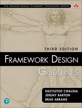 Framework Design Guidelines: Conventions, Idioms, and Patterns for Reusable .Net Libraries, Paperback/Krzysztof Cwalina