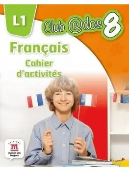 Francais L1. Cahier d'activites. Clasa 8/***