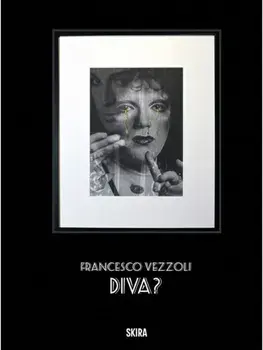 Francesco Vezzoli. Diva, Hardback/***
