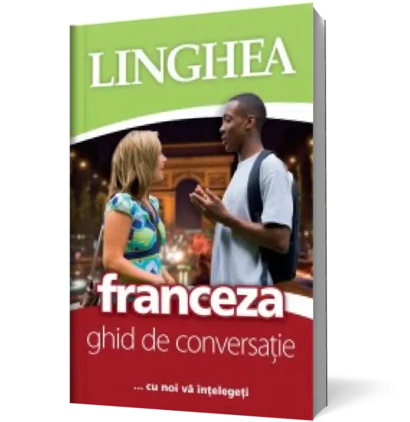 Franceza-ghid de conversaţie...cu noi vă înţelegeţi