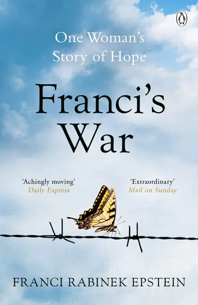 Franci's War | Franci Rabinek Epstein