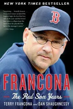 Francona: The Red Sox Years, Paperback/Terry Francona