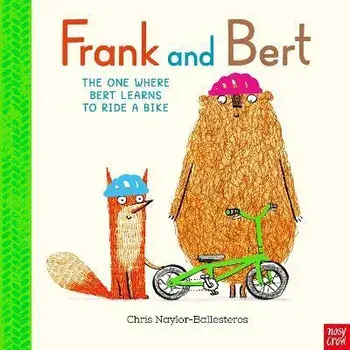 Frank and Bert: The One Where Bert Learns to Ride a Bike, Paperback/Chris Naylor-Ballesteros