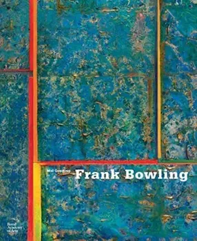 Frank Bowling, Hardback/Mel Gooding