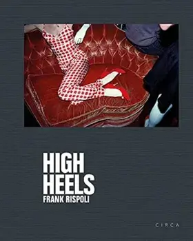 Frank Rispoli - High Heels, Hardback/Erick Bradshaw Hughes