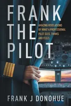 Frank the Pilot, Paperback/Frank J. Donohue