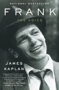 Frank: The Voice, Paperback/James Kaplan
