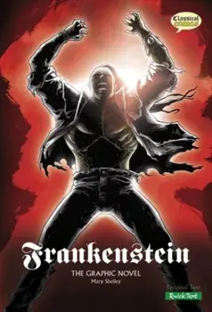 Frankenstein (Classical Comics)/Mary Shelley