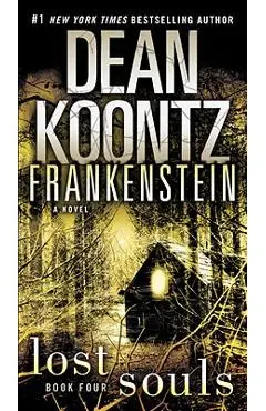Frankenstein: Lost Souls - Dean Koontz
