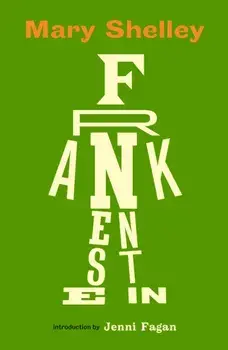 Frankenstein. New Edition of Mary Shelley's Gothic Masterpiece, New Edition, Paperback/Mary Shelley