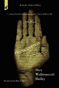 Frankenstein: or, The Modern Prometheus. 1818 edition., Paperback/Mary Wollstonecraft Shelley