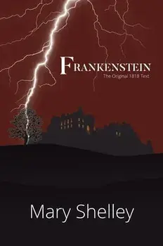 Frankenstein The Original 1818 Text (A Reader's Library Classic Hardcover), Hardcover/Mary Shelley