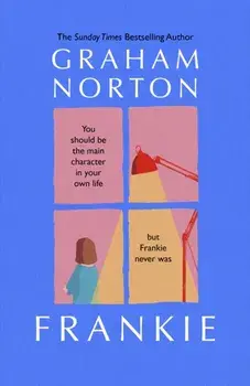 Frankie. The instant Sunday Times bestseller, Hardback/Graham Norton