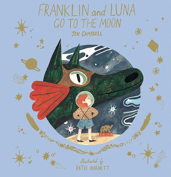 Franklin and Luna go to the Moon | t Jen Campbell