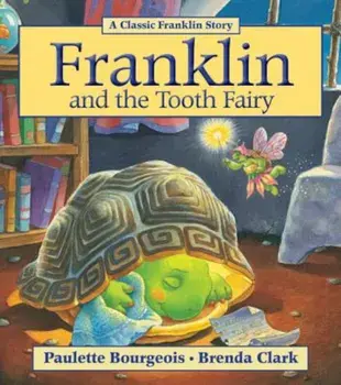 Franklin and the Tooth Fairy, Paperback/Paulette Bourgeois