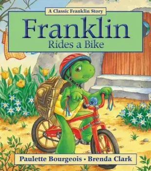 Franklin Rides a Bike, Paperback/Paulette Bourgeois