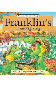 Franklin's Thanksgiving - Paulette Bourgeois