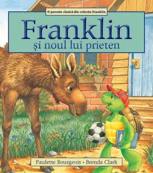 Franklin si noul lui prieten/Paulette Bourgeois