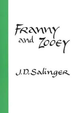 Franny and Zooey - J. D. Salinger