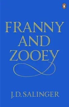 Franny and Zooey, Paperback/J. D. Salinger
