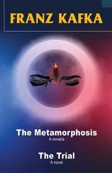 Franz Kafka: The Metamorphosis and The Trial: The Meta, Paperback/Franz Kafka