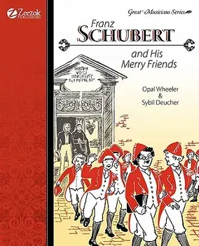 Franz Schubert and His Merry Friends, Paperback/Opal Wheeler
