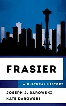 Frasier. A Cultural History, Paperback/Kate Darowski