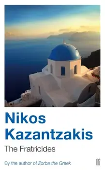 Fratricides, Paperback/Nikos Kazantzakis