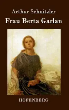 Frau Berta Garlan, Hardback/Arthur Schnitzler