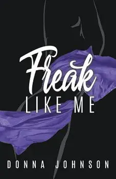 Freak Like Me/Donna Johnson